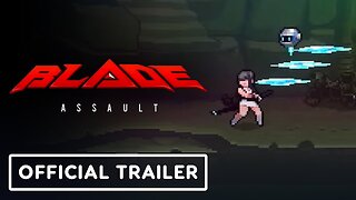 Blade Assault - Official Console Launch Trailer