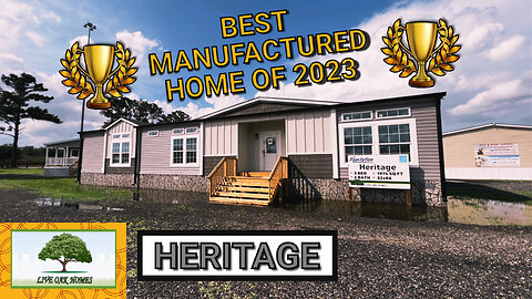 '' BEST MANUFACTURED HOME OF 2023 '' HERITAGE BY LIVE OAK HOMES #manufacturedhome TOUR | DMHC |