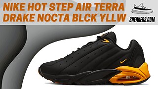 Nike Hot Step Air Terra Drake NOCTA Black Yellow - DH4692-002 - @SneakersADM