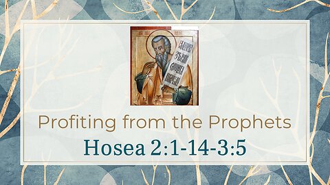 03 Hosea 2:14-3:5 (Redemption)