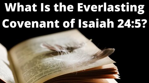 What is the everlasting covenant of Isaiah 24:5?