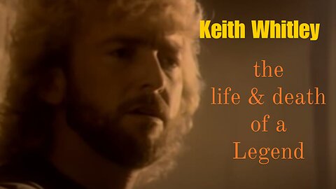 Keith Whitley - the life and death of a legend