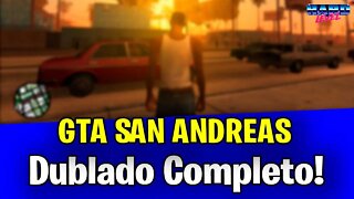 GTA SAN ANDREAS - Totalmente dublado! Jogue AGORA!