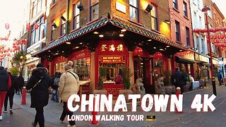 Touring London's Chinatown - 4k 60FPS