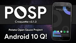 POSP Croquette v3.1.3 | Android 10 Q | CUSTOM ROM CHEIA DE FUNÇÕES! VÁRIAS NOVIDADES!