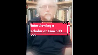 Interview with Enochic Scholar #1: Introduction