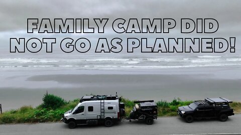 Family Camp Did Not Go As Planned!