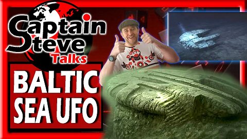 Baltic Sea UFO Real Or Fake Captain Steve Talks Mystery Beneath Strange Story