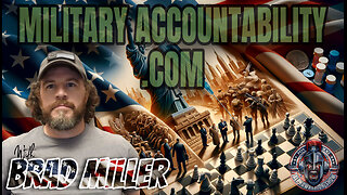 DECLARATION OF MILITARY ACCOUNTABILITY with BRAD MILLER - EP.248