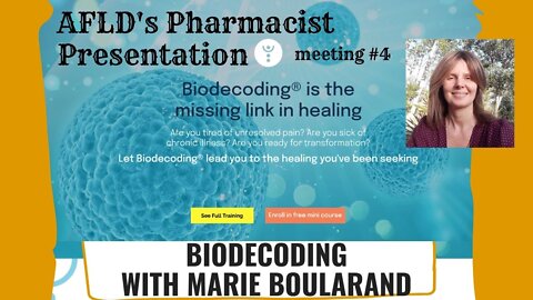 AFLDs Pharmacist Zoom Meeting #4, Interview with Marie Anne Boularand, Biodecoding Institute Founder