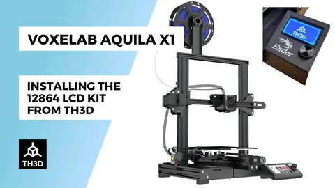 Voxelab Aquila X1 | Installing the 12864 LCD Kit from TH3D