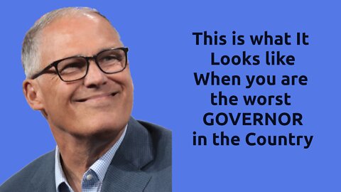 Jay Inslee is the Worst Governor in America