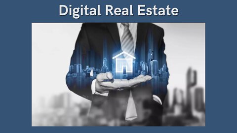 Digital Real Estate