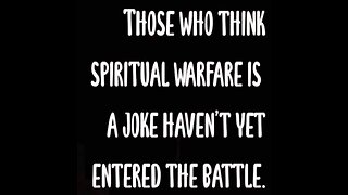 Psychological and spiritual warfare, part 2