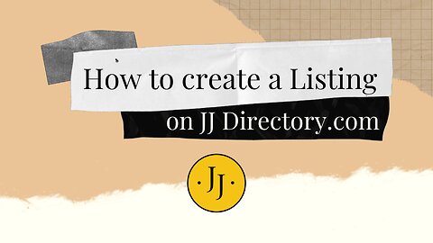 How to Create a Listing on JJDirectory.com