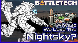 BattleTech: Why Do We Love The Nightsky?