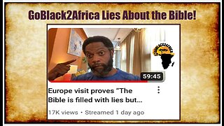 Go Black 2 Africa Lies about the Bible!