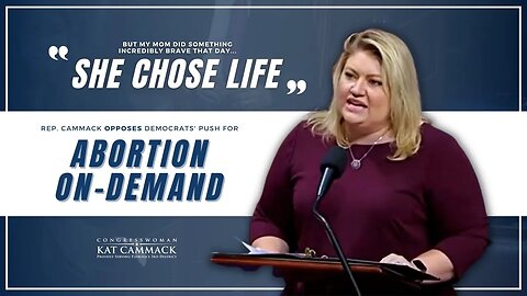 Rep. Cammack Speaks On House Floor In Opposition To HR 3755 & Democrats' Push For Abortion On-Demand