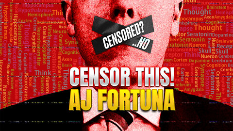 Censor This! AJ Fortuna