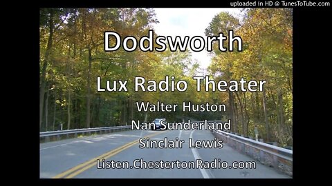 Dodsworth - Walter Huston - Nan Sunderland - Lux Radio Theater
