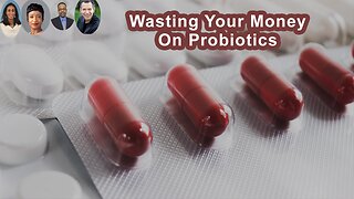 Why You Might Be Wasting Your Money On Probiotics