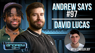 David Lucas Roasts Everything | Andrew Says 97