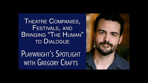 Playwright's Spotlight with Gregory Crafts