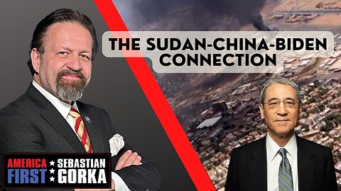 The Sudan-China-Biden connection. Gordon Chang with Sebastian Gorka on AMERICA First