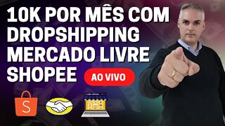 SUPER LIVE - Dropshipping Nacional, Mercado Livre, Shopee .........