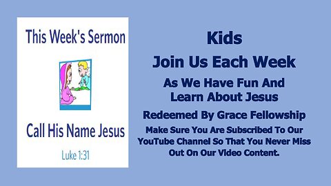 Sermons 4 Kids - Call His Name Jesus - Luke 1:26-38