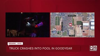 Truck crashes into pool in Goodyear