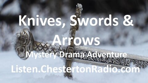 Knives, Swords and Arrows - Drama Mystery Adventure