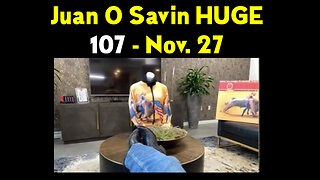 Juan O Savin 107 (11/27/22)