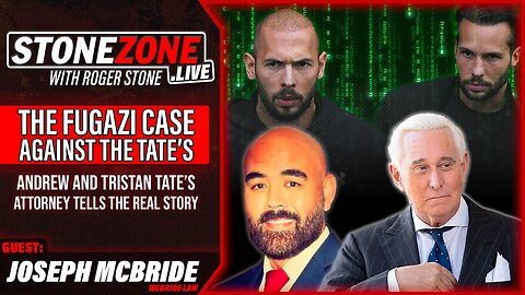 THE FUGAZI CASE AGAINST ANDREW AND TRISTAN TATE w/ Their Attorney Joseph McBride - The StoneZONE