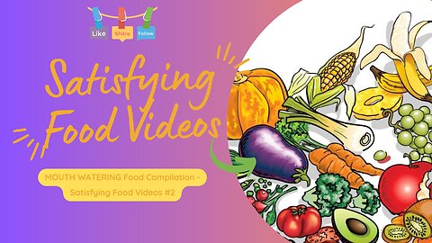 MOUTH WATERING Food Compilation - Satisfying Food Videos #2