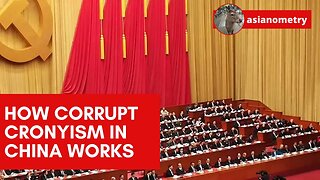 How Corrupt Cronyism in China Works