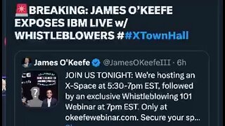 X Spaces: JAMES O’KEEFE EXPOSES IBM | CEO OF IBM FULL RESPONSE