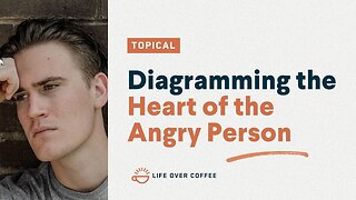 Diagramming the Heart of the Angry Person