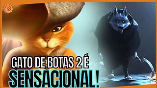 GATO DE BOTAS 2 É SUCESSO E UMA LIÇÃO PARA DISNEY.