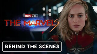 The Marvels - Official Behind The Scenes Clip