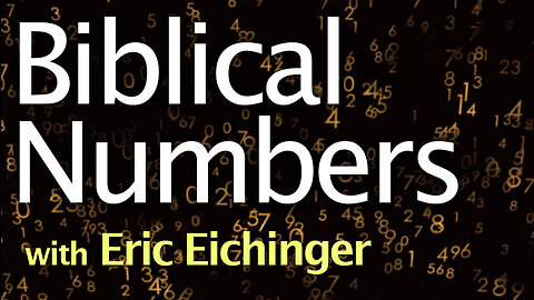 Biblical Numbers - Eric Eichinger on LIFE Today Live