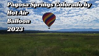 Pagosa Springs Colorado by Hot Air Balloon