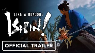 Like a Dragon: Ishin! - Official Swordsman Overview Trailer