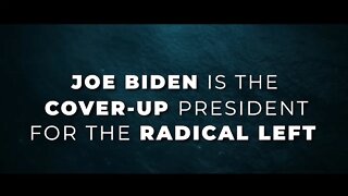 Joe Biden Is the Cover-up President for the Radical Left