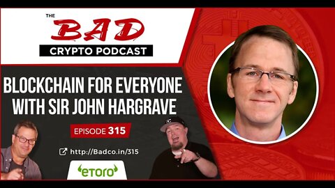 Blockchain For Everyone with Sir John Hargrave