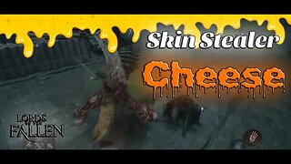 Lords Of The Fallen: Skin Stealer CHEESE