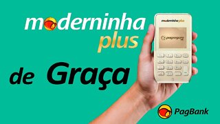 Moderninha Plus de Graça, Sim! A Máquina da PagSeguro pode ser sua e sair de Graça!