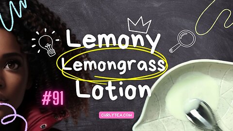 Lemony Lemongrass Lotion | Moisturizing DIY skincare
