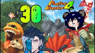 Jet Plays Monster Rancher 4: Episode 30