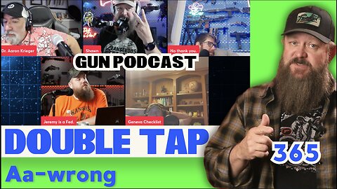Aa-wrong - Double Tap 365 (Gun Podcast)